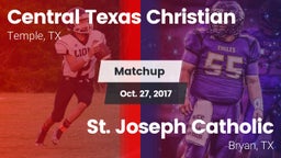 Matchup: Central Texas vs. St. Joseph Catholic  2017