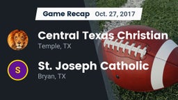 Recap: Central Texas Christian  vs. St. Joseph Catholic  2017
