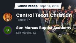 Recap: Central Texas Christian  vs. San Marcos Baptist Academy  2018