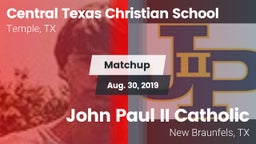 Matchup: Central Texas vs. John Paul II Catholic  2019