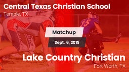 Matchup: Central Texas vs. Lake Country Christian  2019