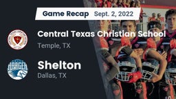 Recap: Central Texas Christian School vs. Shelton  2022