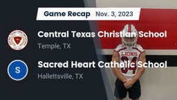 Recap: Central Texas Christian School vs. Sacred Heart Catholic School 2023