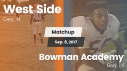 Matchup: West Side  vs. Bowman Academy  2017