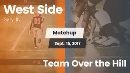 Matchup: West Side  vs. Team Over the Hill 2017