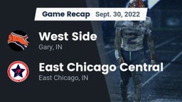 Recap: West Side  vs. East Chicago Central  2022