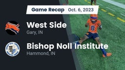 Recap: West Side  vs. Bishop Noll Institute 2023