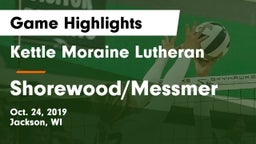 Kettle Moraine Lutheran  vs Shorewood/Messmer  Game Highlights - Oct. 24, 2019