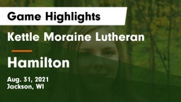 Kettle Moraine Lutheran  vs Hamilton  Game Highlights - Aug. 31, 2021