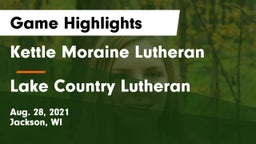 Kettle Moraine Lutheran  vs Lake Country Lutheran  Game Highlights - Aug. 28, 2021