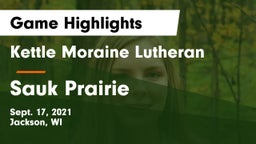 Kettle Moraine Lutheran  vs Sauk Prairie  Game Highlights - Sept. 17, 2021