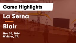 La Serna  vs Blair Game Highlights - Nov 30, 2016