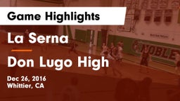 La Serna  vs Don Lugo High  Game Highlights - Dec 26, 2016