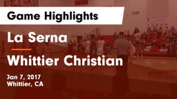 La Serna  vs Whittier Christian  Game Highlights - Jan 7, 2017