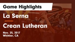 La Serna  vs Crean Lutheran Game Highlights - Nov. 25, 2017