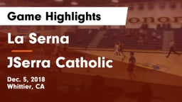 La Serna  vs JSerra Catholic  Game Highlights - Dec. 5, 2018