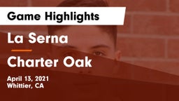 La Serna  vs Charter Oak Game Highlights - April 13, 2021