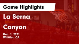 La Serna  vs Canyon  Game Highlights - Dec. 1, 2021