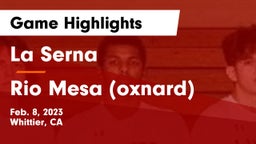 La Serna  vs Rio Mesa (oxnard) Game Highlights - Feb. 8, 2023