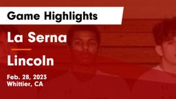 La Serna  vs Lincoln  Game Highlights - Feb. 28, 2023