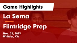 La Serna  vs Flintridge Prep  Game Highlights - Nov. 22, 2023