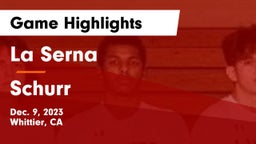 La Serna  vs Schurr  Game Highlights - Dec. 9, 2023