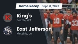 Recap: King's  vs. East Jefferson  2023