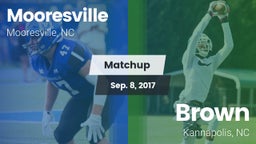 Matchup: Mooresville High vs. Brown  2017