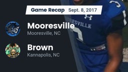 Recap: Mooresville  vs. Brown  2017