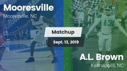 Matchup: Mooresville High vs. A.L. Brown  2019