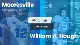 Matchup: Mooresville High vs. William A. Hough  2019