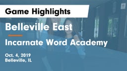 Belleville East  vs Incarnate Word Academy  Game Highlights - Oct. 4, 2019
