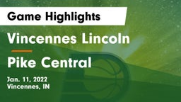 Vincennes Lincoln  vs Pike Central  Game Highlights - Jan. 11, 2022