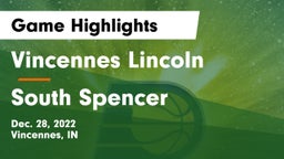 Vincennes Lincoln  vs South Spencer  Game Highlights - Dec. 28, 2022