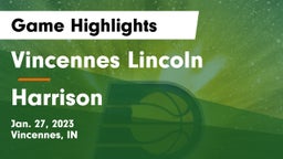 Vincennes Lincoln  vs Harrison  Game Highlights - Jan. 27, 2023
