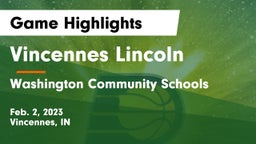 Vincennes Lincoln  vs Washington Community Schools Game Highlights - Feb. 2, 2023