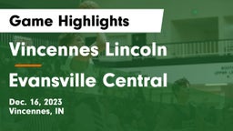 Vincennes Lincoln  vs Evansville Central  Game Highlights - Dec. 16, 2023