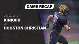 Recap: Kinkaid  vs. Houston Christian  2015