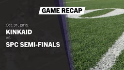 Recap: Kinkaid  vs. SPC SEMI-FINALS 2015