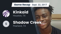 Recap: Kinkaid  vs. Shadow Creek  2017