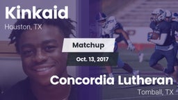 Matchup: Kinkaid  vs. Concordia Lutheran  2017