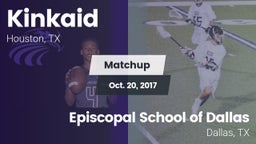 Matchup: Kinkaid  vs. Episcopal School of Dallas 2017