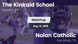 Matchup: Kinkaid  vs. Nolan Catholic  2018