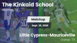 Matchup: Kinkaid  vs. Little Cypress-Mauriceville  2020