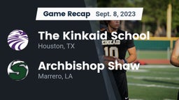 Recap: The Kinkaid School vs. Archbishop Shaw  2023