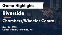 Riverside  vs Chambers/Wheeler Central  Game Highlights - Dec. 14, 2023