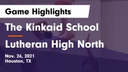 The Kinkaid School vs Lutheran High North  Game Highlights - Nov. 26, 2021