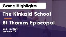 The Kinkaid School vs St Thomas Episcopal Game Highlights - Dec. 18, 2021