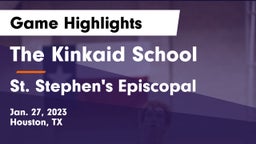 The Kinkaid School vs St. Stephen's Episcopal  Game Highlights - Jan. 27, 2023