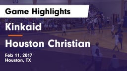 Kinkaid  vs Houston Christian  Game Highlights - Feb 11, 2017